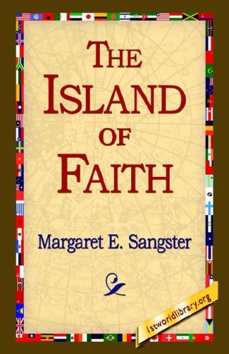 Cover for Margaret E. Sangster · The Island of Faith (Hardcover Book) (2006)