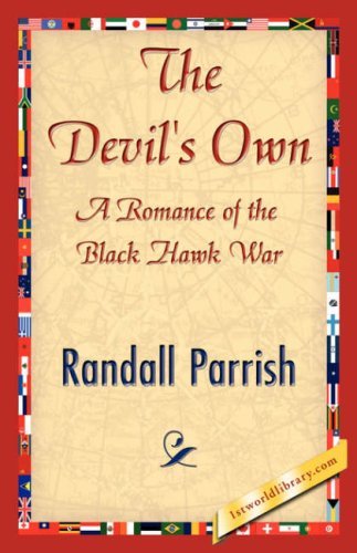 The Devil's Own - Randall Parrish - 图书 - 1st World Library - Literary Society - 9781421845708 - 2007年7月15日