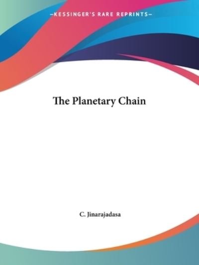 Cover for C. Jinarajadasa · The Planetary Chain (Paperback Book) (2005)