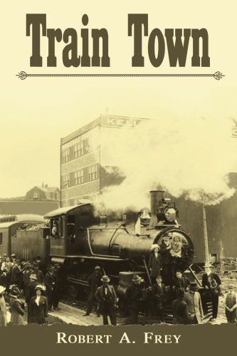 Cover for Robert Frey · Train Town (Paperback Book) (2006)