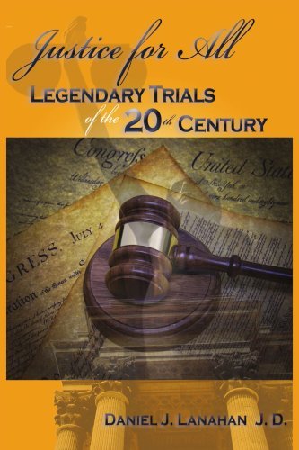 Cover for Daniel Lanahan · Justice for All: Legendary Trials of the 20th Century (Paperback Book) (2006)
