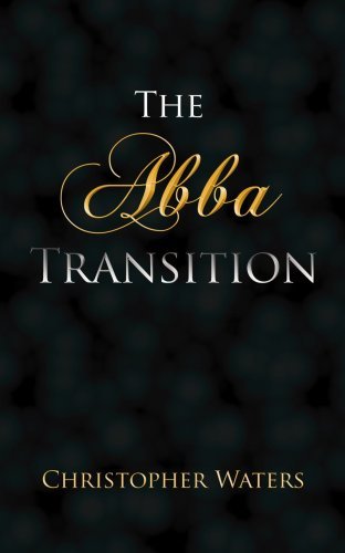 Cover for Christopher Waters · The Abba Transition (Paperback Book) (2006)