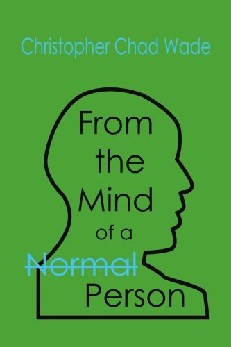 Cover for Christopher Wade · From the Mind of a Normal Person (Paperback Book) (2007)