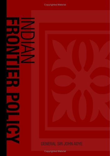 Cover for General Sir John Adye · Indian Frontier Policy (Paperback Book) (2007)