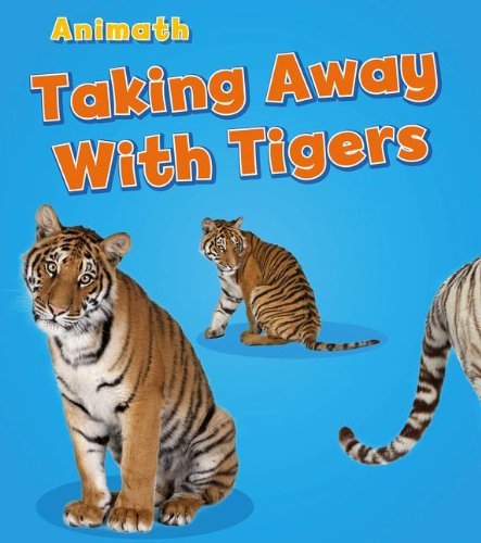Cover for Tracey Steffora · Taking Away with Tigers (Animal Math) (Paperback Book) (2013)