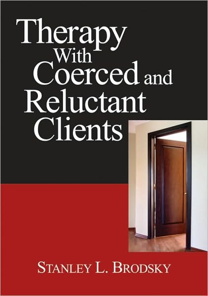 Cover for Stanley L. Brodsky · Therapy with Coerced and Reluctant Clients (Hardcover Book) (2010)