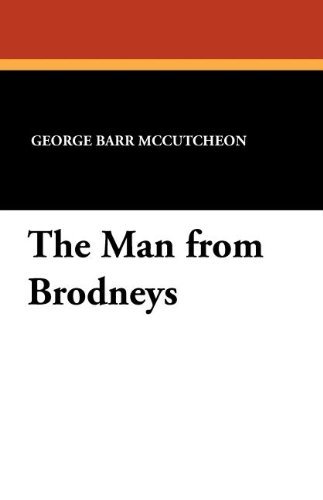 The Man from Brodneys - George Barr Mccutcheon - 图书 - Wildside Press - 9781434418708 - 2011年10月1日