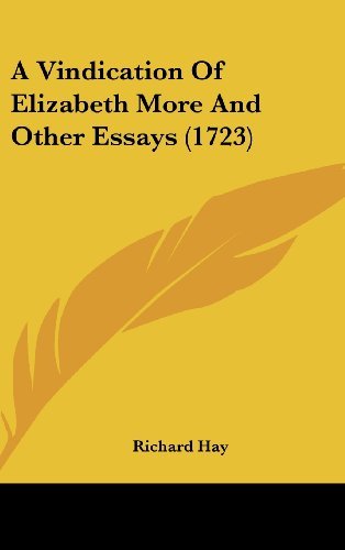 Cover for Richard Hay · A Vindication of Elizabeth More and Other Essays (1723) (Hardcover Book) (2008)
