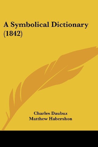 Cover for Charles Daubuz · A Symbolical Dictionary (1842) (Paperback Book) (2008)