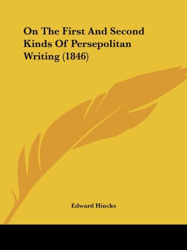 Cover for Edward Hincks · On the First and Second Kinds of Persepolitan Writing (1846) (Paperback Book) (2008)