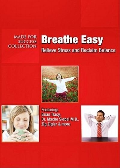 Breathe Easy - Brian Tracy - 图书 - Blackstone Audiobooks - 9781441760708 - 2010年8月1日