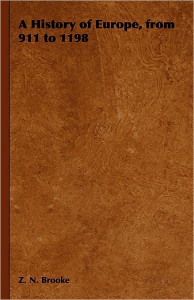 Cover for Z N Brooke · A History of Europe, from 911 to 1198 (Hardcover Book) (2008)