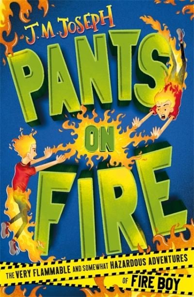 Cover for J.M. Joseph · Fire Boy: Pants on Fire: Book 2 - Fire Boy (Paperback Book) (2021)