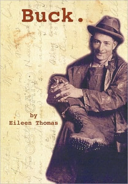 Cover for Eileen Thomas · Buck. (Hardcover Book) (2010)