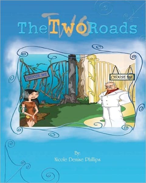 Cover for Nicole Denise Phillips · The Two Roads (Paperback Book) (2008)