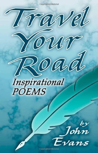 Cover for John Evans · Travel Your Road (Paperback Book) (2011)