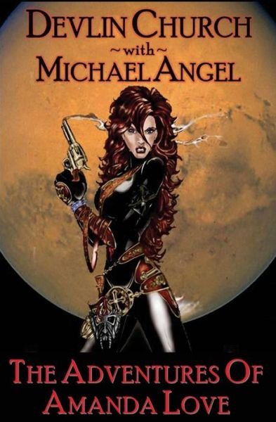 Cover for Devlin Church · The Adventures of Amanda Love (Paperback Book) (2011)
