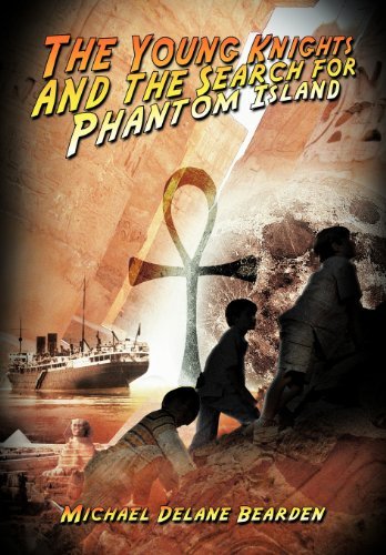 Cover for Michael Delane Bearden · The Young Knights and the Search for Phantom Island (Hardcover Book) (2012)