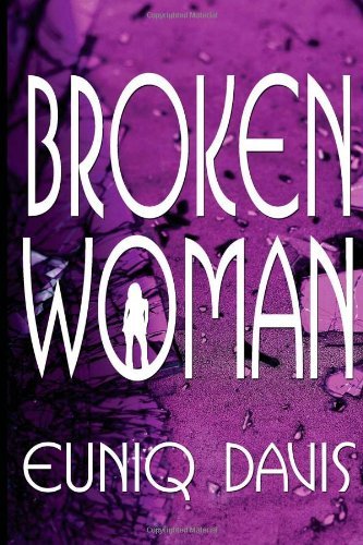 Cover for Euniq Davis · Broken Woman (Paperback Book) (2008)