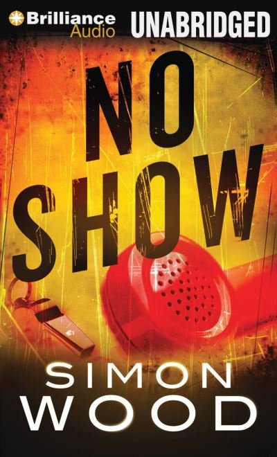 No Show - Luke Daniels - 音乐 - BRILLIANCE AUDIO - 9781469209708 - 2013年6月25日