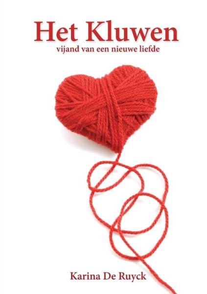 Cover for Karina de Ruyck · Het Kluwen (Book) (2012)