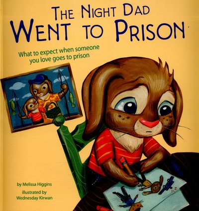 Cover for Melissa Higgins · The Night Dad Went to Prison (N/A) (2016)