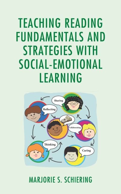 Cover for Teaching Reading Fundamentals and Strategies with Social-Emotional Learning (Hardcover Book) (2023)