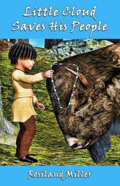 Cover for Rosiland Miller · Little Cloud Saves His People (Paperback Book) (2012)