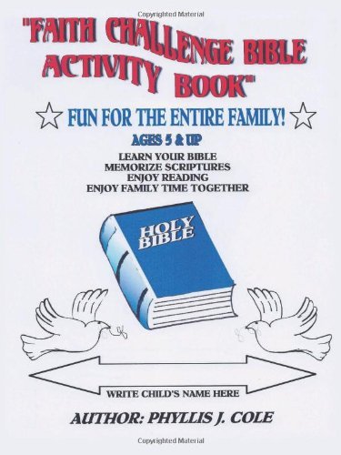 Cover for Cole, Phyllis (Pennsylvania State University) · Faith Challenge Bible Activity Book (Paperback Book) (2013)