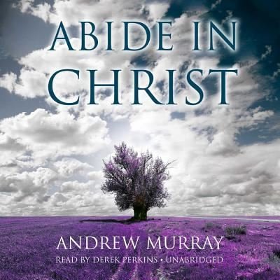 Cover for Andrew Murray · Abide in Christ (CD) (2015)