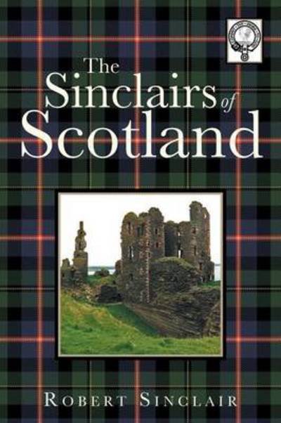 Cover for Robert Sinclair · The Sinclairs of Scotland (Paperback Book) (2013)