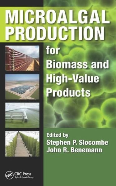 Cover for Stephen P. Slocombe · Microalgal Production for Biomass and High-Value Products (Hardcover Book) (2016)