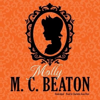 Molly - M C Beaton - 音乐 - Blackstone Publishing - 9781482970708 - 2014年7月15日