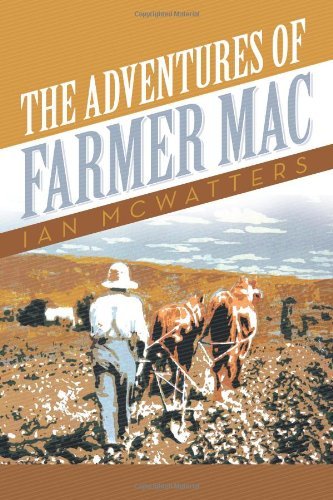 Cover for Ian Mcwatters · The Adventures of Farmer Mac (Hardcover Book) (2013)