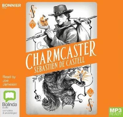 Cover for Sebastien De Castell · Charmcaster - Spellslinger (Audiobook (MP3)) [Unabridged edition] (2018)