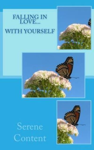Cover for Serene Content · Falling in Love... With Yourself (Paperback Book) (2015)