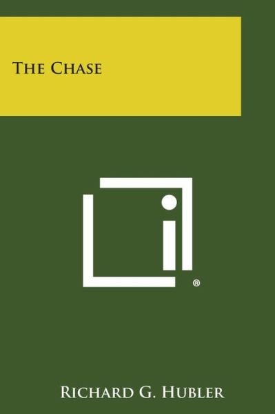 Cover for Richard G Hubler · The Chase (Paperback Book) (2013)
