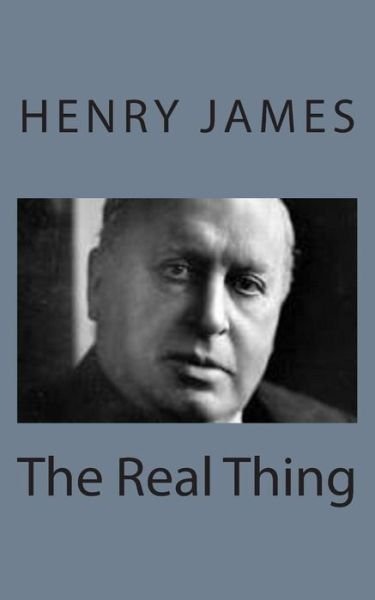 Cover for Henry James · The Real Thing (Paperback Book) (2013)