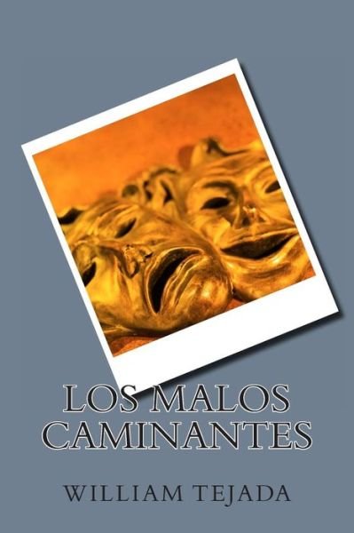 Cover for Mr William C Tejada · Los Malos Caminantes (Paperback Book) (2014)
