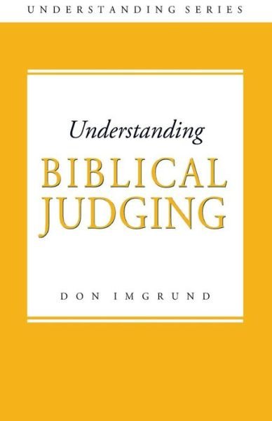 Cover for Don Imgrund · Biblical Judging (Paperback Book) (2014)