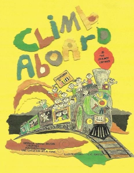 Cover for Patty Nelson · Climb Aboard: As the Journey Continues (Paperback Book) (2015)