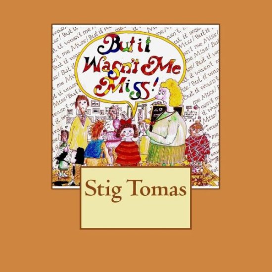 Cover for Stig Tomas · But It Wasn't Me Miss (Paperback Book) (2014)
