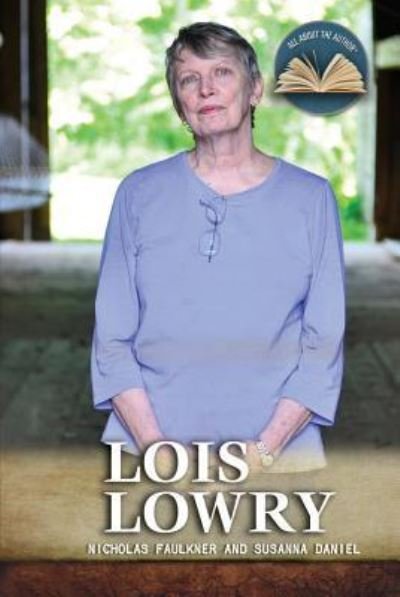 Cover for Nicholas Faulkner · Lois Lowry (Book) [First edition. edition] (2015)