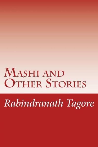 Cover for Rabindranath Tagore · Mashi and Other Stories (Paperback Book) (2014)