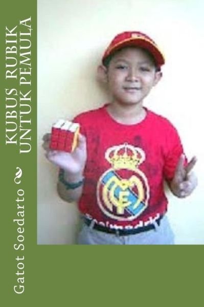 Cover for Gatot Soedarto · Kubus Rubik Untuk Pemula (Paperback Book) (2014)