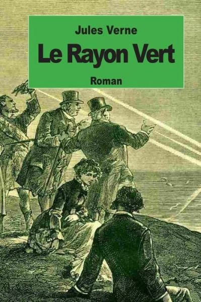 Cover for Jules Verne · Le Rayon Vert (Paperback Book) (2014)