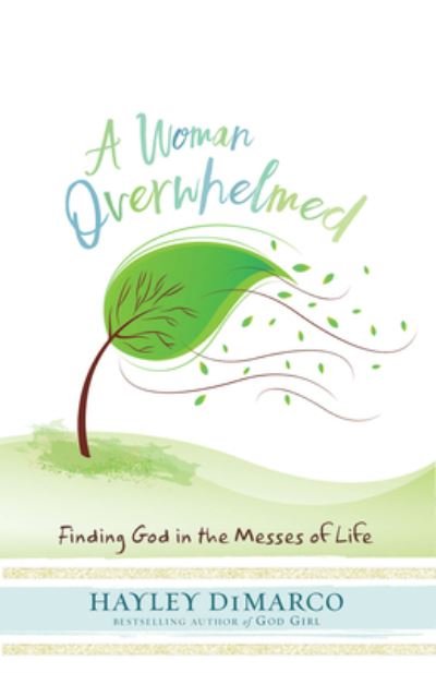 Cover for Hayley Dimarco · A Woman Overwhelmed (Paperback Book) (2017)