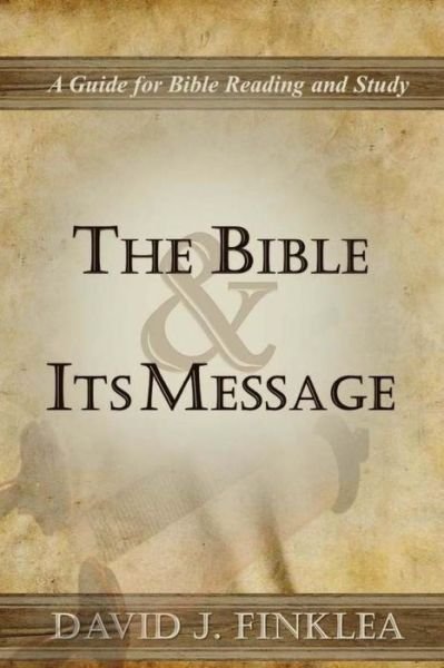Cover for David J Finklea · The Bible and Its Message (Paperback Book) (2014)