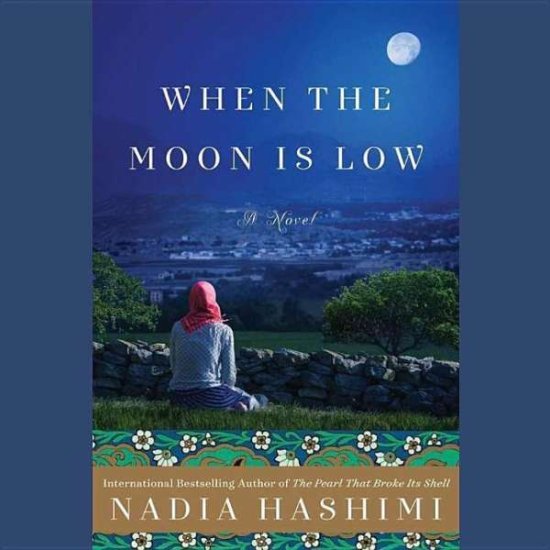 Cover for Nadia Hashimi · When the Moon is Low (CD) (2015)