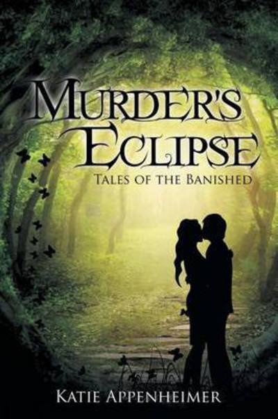 Cover for Katie Appenheimer · Murder's Eclipse: Tales of the Banished (Paperback Book) (2015)